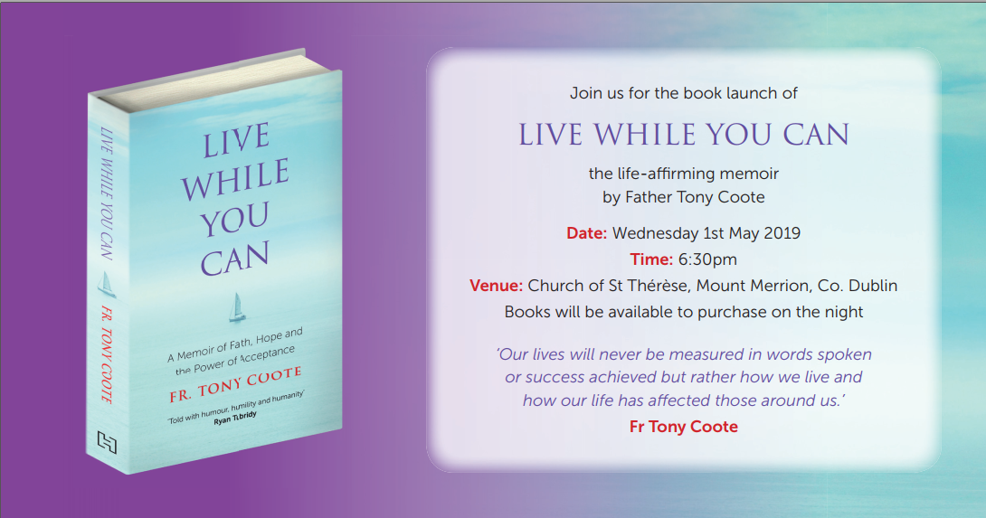 Live While You Can Book Launch May 1st at 6:30pm Mount Merrion Church