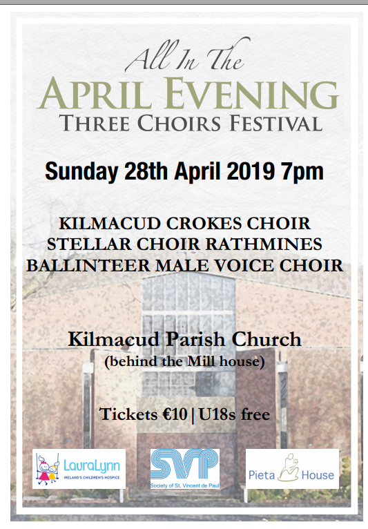 All In An April Evening  Choir Presentation Featuring Kilmacud Crokes Choir  Sunday April 28th 7pm Kilmacud Parish Church