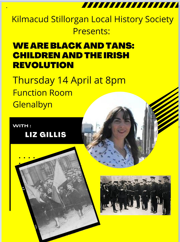 Next History Talk   Thursday April 14th  8pm  We are Black and Tans: Children and the Irish Revolution"