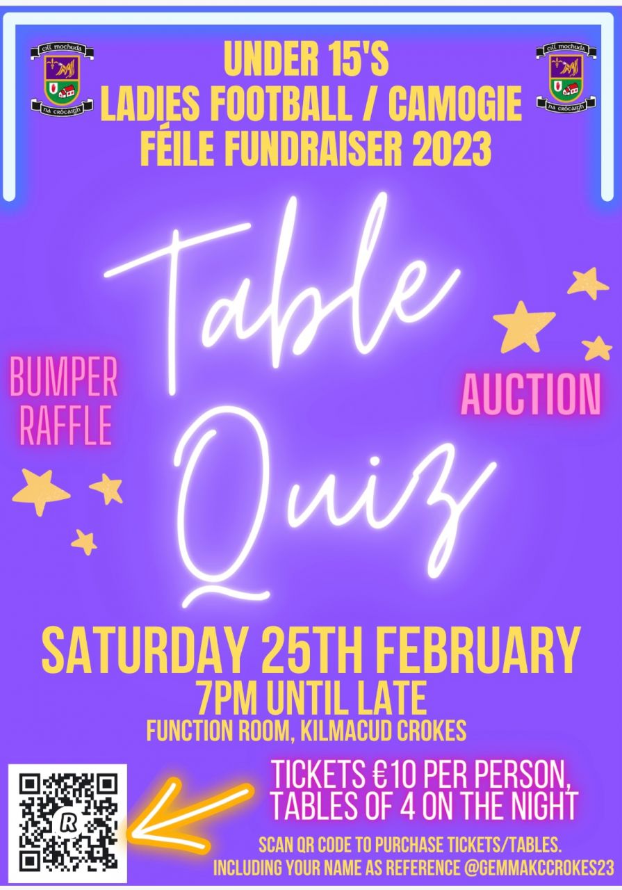 Ladies Football   & Camogie Feile Teams Fund Raising Quiz Saturday Feb 25th 7pm