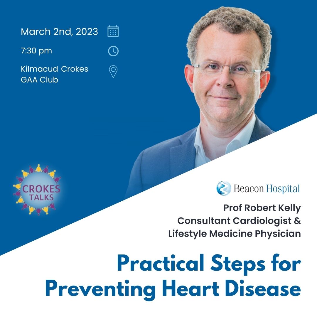 Practical Steps for Preventing Heart Disease -  Crokes Talks on Thursday