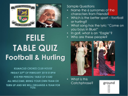 Feile Fund Raising Quiz - Saturday Feb 23rd 8pm in the Club