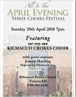 April Evening 3 Choirs Festival Featuring The Kilmacud Crokes Choir - Sunday April 29th 7pm Kilmacud Parish Church